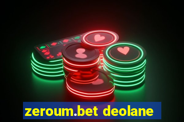 zeroum.bet deolane